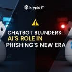 Chatbot Blunders: AI's Role in Phishing's New Era 3