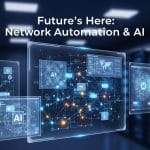 Future's Here: Network Automation & AI 3