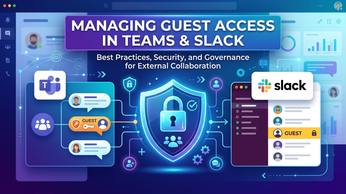 Managing Guest Access in Teams & Slack 4