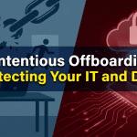 Contentious Offboarding: Protecting Your IT and Data 3